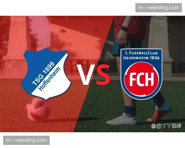 海登海姆深陷降级区，净胜球劣势恐难逃直接降级命运